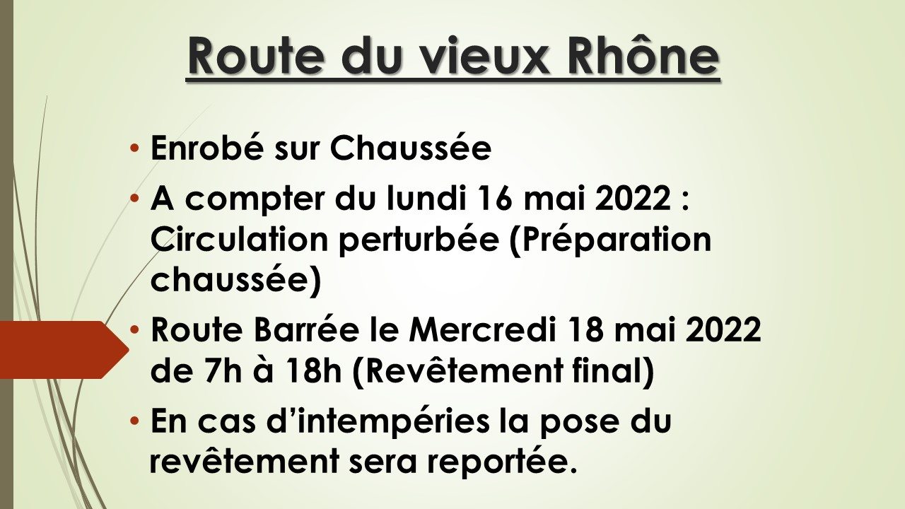 TRAVAUX DE VOIRIE, ROUTE DU VIEUX RHÔNE LE 16,17 ET 18 MAI